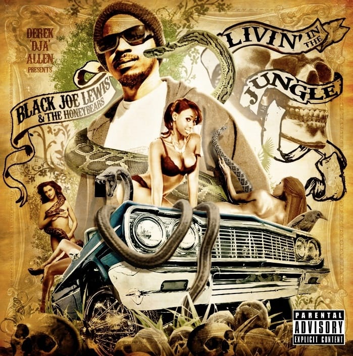 Black Joe Lewis & Derek 'DJA' Allen (Mad Decent) - Livin' in the Jungle (Mixtape)