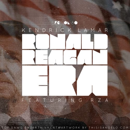 Kendrick Lamar featuring RZA – Ronald Reagan Era 
