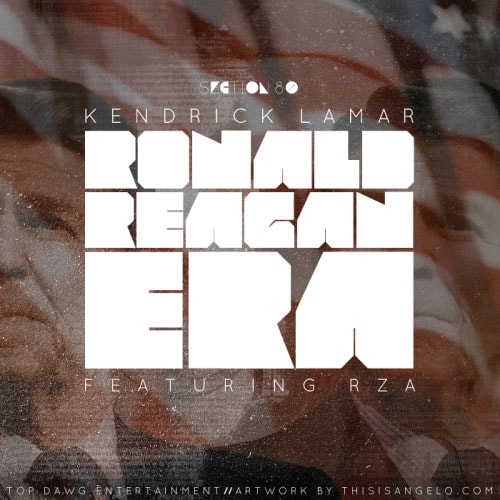 Kendrick Lamar featuring RZA – Ronald Reagan Era