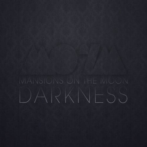 Mansions on the Moon - Darkness