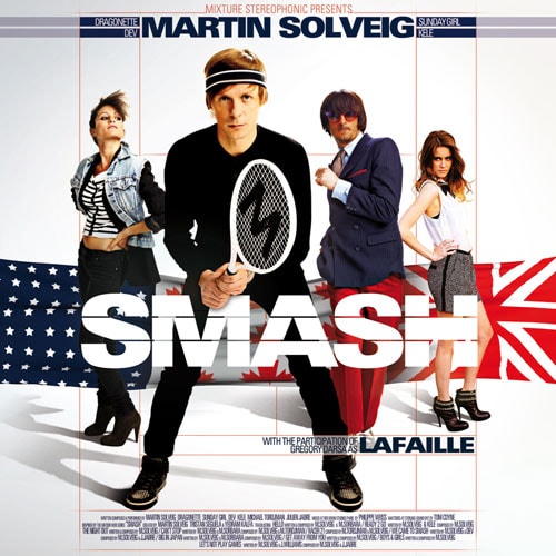Martin Solveig featuring Dev – We Came to Smash