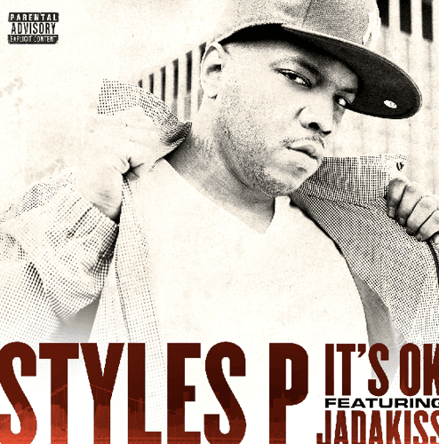 Styles P featuring Jadakiss - It's OK