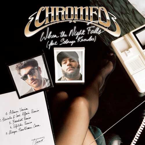 Chromeo featuring Solange - When the Night Falls (Breakbot Remix)