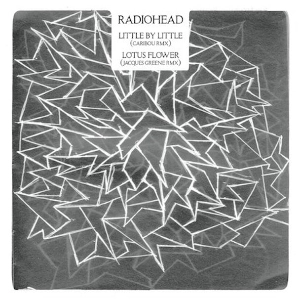 Radiohead - Little by Little (Caribou Remix) / Lotus Flower (Jacques Greene Remix)