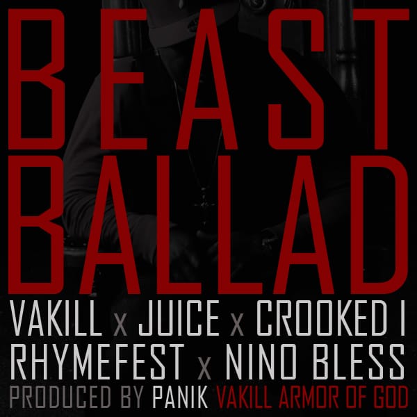 Vakill featuring Crooked I, Rhymefest, Nino Bless & Juice - Beast Ballad