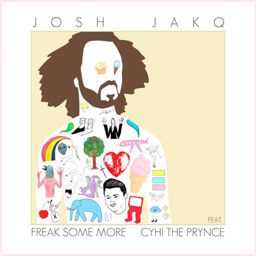 Josh Jack featuring CyHi Da Prynce  - Freak Some More 
