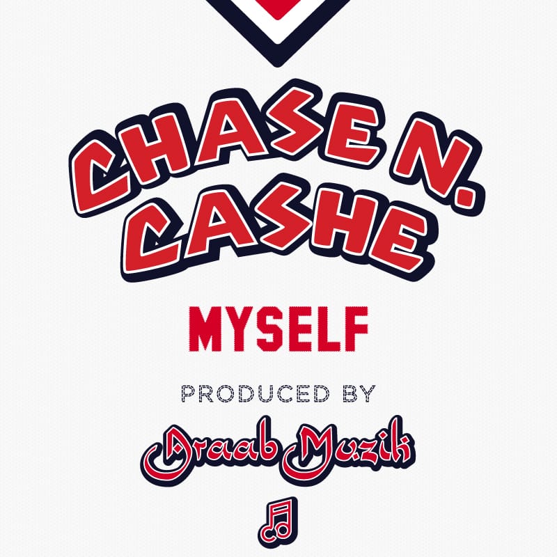Chase N. Cashe – Myself (Produced by araabMUZIK)