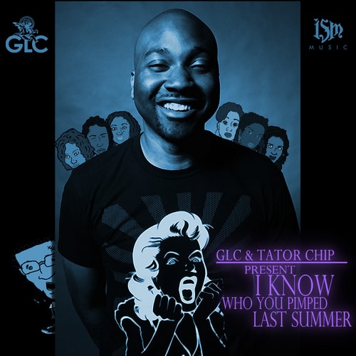 GLC – I Know Who You Pimped Last Summer (Mixtape)