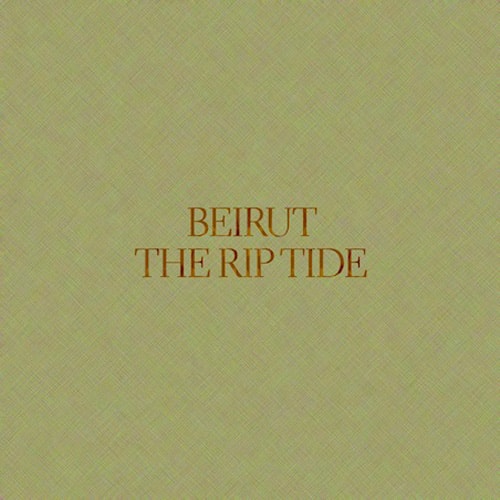 Beirut - Rip Tide (Full Album Stream)