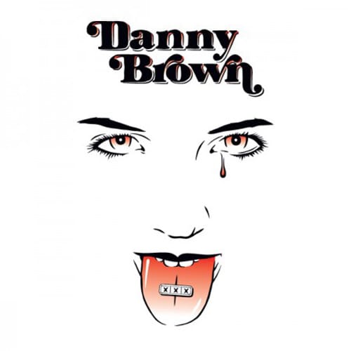 Danny Brown - XXX (Free Album)