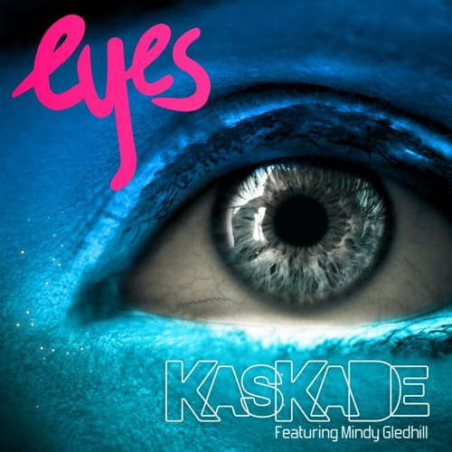 Kaskade featuring Mindy Gledhill - Eyes (Extended Mix)