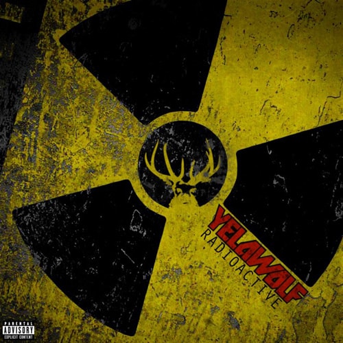 Yelawolf - Radioactive (Album Cover & Tracklist)