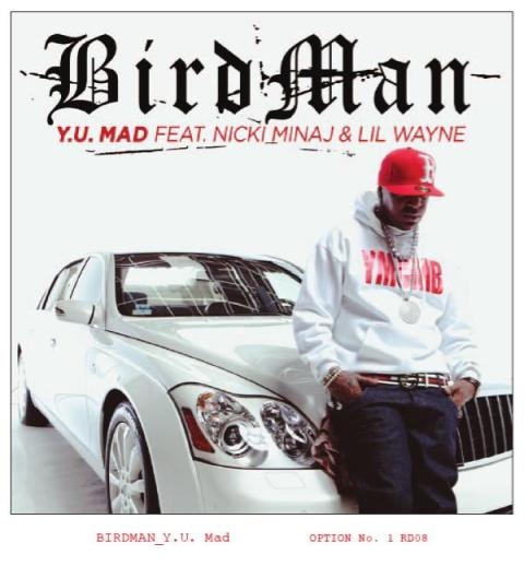Birdman featuring Nicki Minaj & Lil Wayne - Y.U. Mad