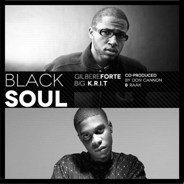 Gilbere Forte' featuring Big K.R.I.T. - Black Soul