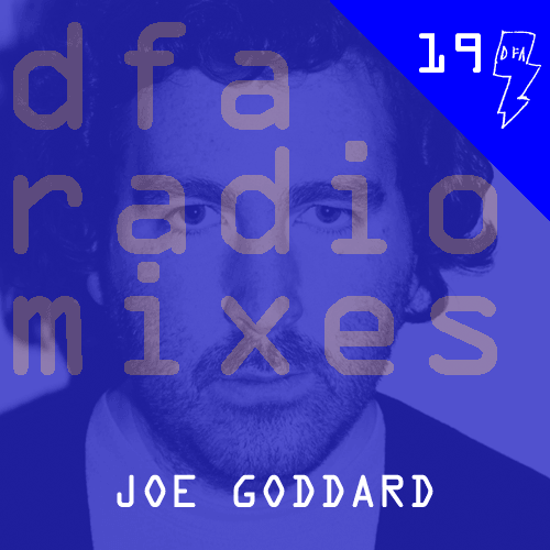 Joe Goddard - DFA Radiomix