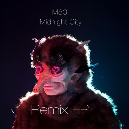 M83 - Midnight City Remix EP (Full Album Stream)