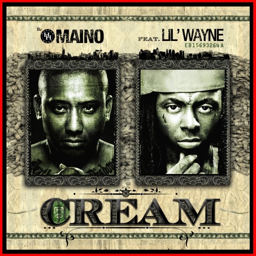 Maino featuring Lil Wayne - I'm About Cream
