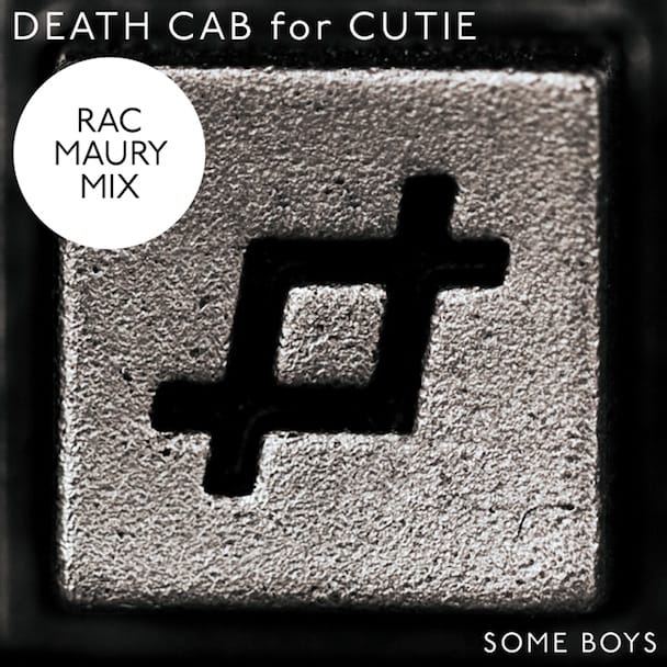 Death Cab for Cutie – Some Boys (RAC Maury Mix)