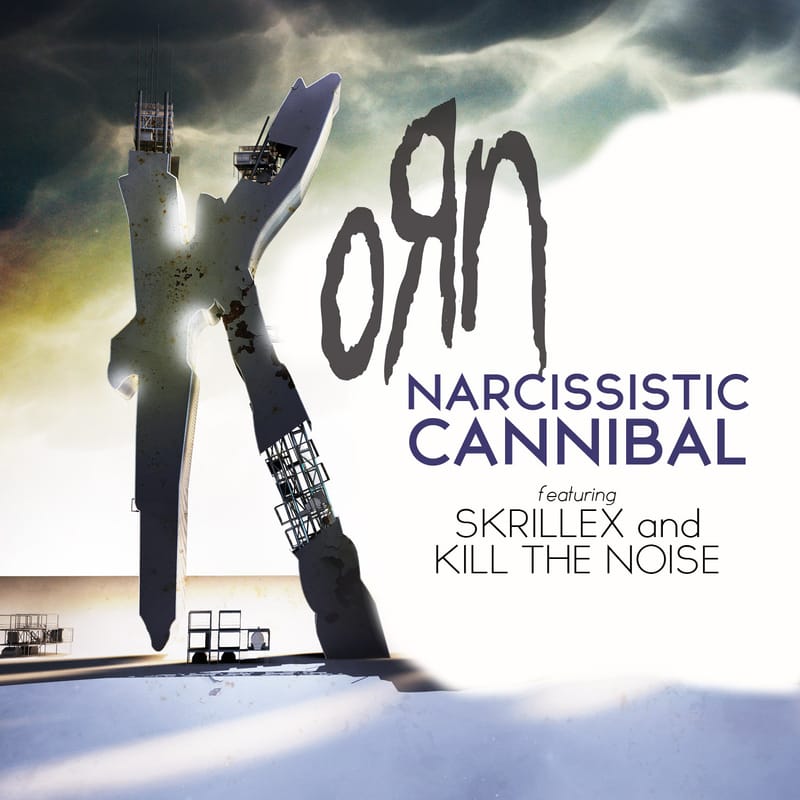 Korn featuring Skrillex & Kill the Noise - Narcissistic Cannibal 