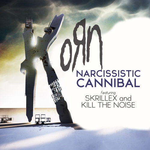 Korn featuring Skrillex & Kill the Noise - Narcissistic Cannibal