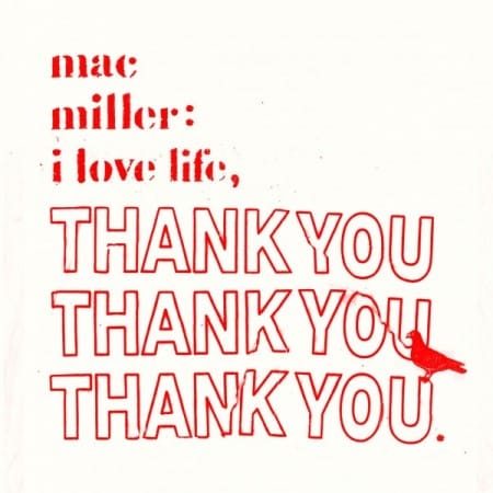 Mac Miller – I Love Life, Thank You (Mixtape) 