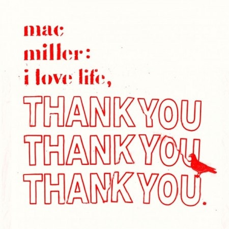 Mac Miller – I Love Life, Thank You (Mixtape)
