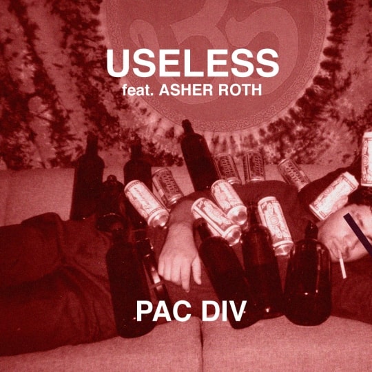 Pac Div featuring Asher Roth - Useless