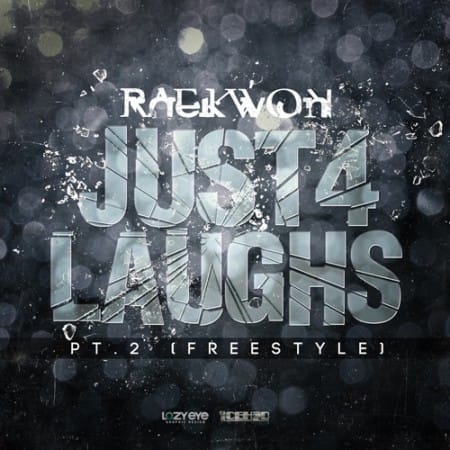 Raekwon - Just 4 Laughs Pt. 2