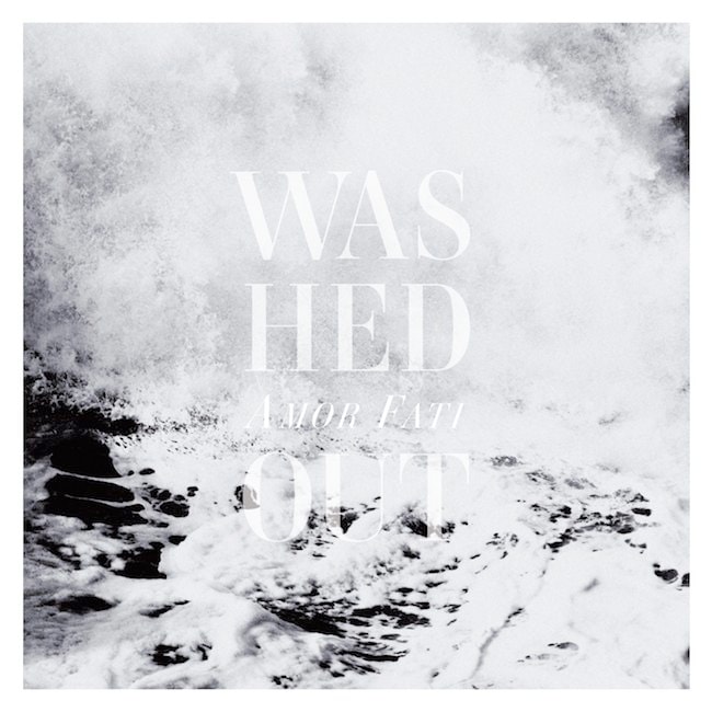 Washed Out - Call It Off