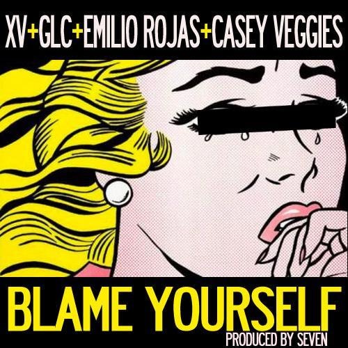 XV featuring GLC, Emilio Rojas & Casey Veggies - Blame Yourself