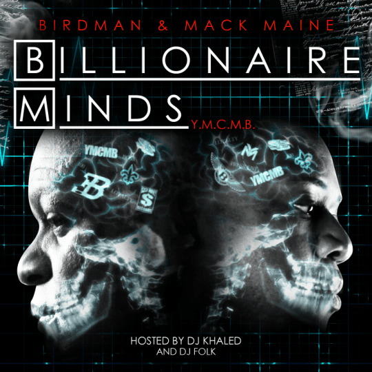 Birdman & Mack Maine - Billionaire Minds (Mixtape)
