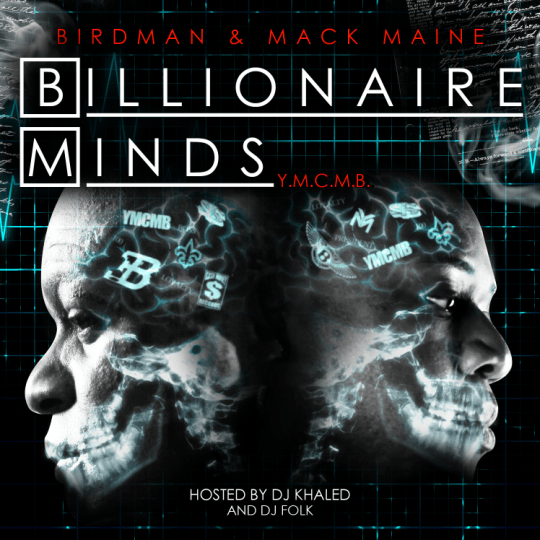 Birdman & Mack Maine - Billionaire Minds (Mixtape)
