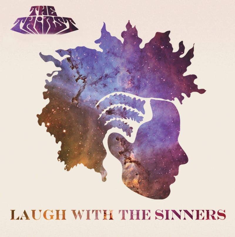 The Thirst - Laugh with the Sinners (EP Stream)