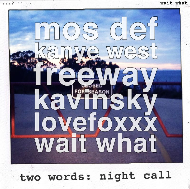 wait what - Two Words x Nightcall 