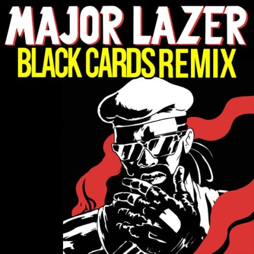 Major Lazer - Original Don (Black Cards Remix)