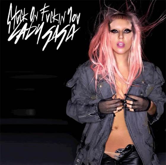 Lady Gaga - Stuck On F*ckin' You 