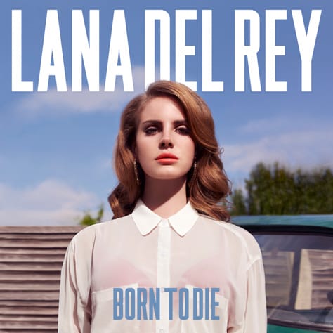 Lana Del Rey - Born to Die (Album Cover)