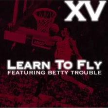 XV featuring Betty Trouble - Learn To Fly