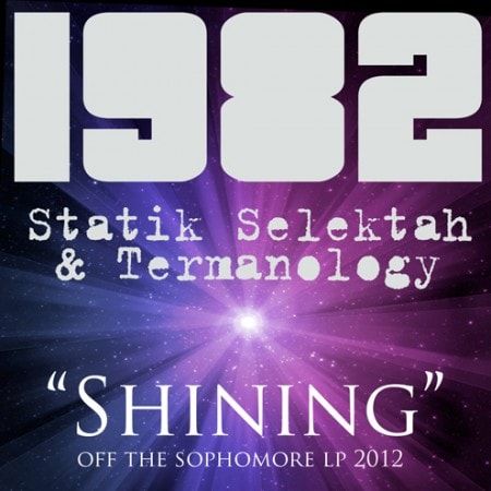 1982 (Statik Selektah & Termanology) - Shining