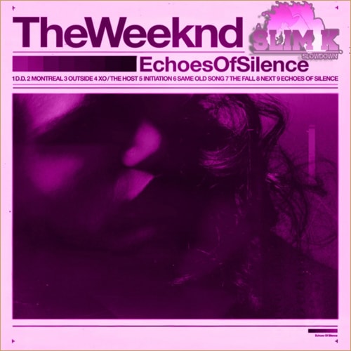 The Weeknd – Echoes Of Silence Mixtape (Chopped & Screwed)
