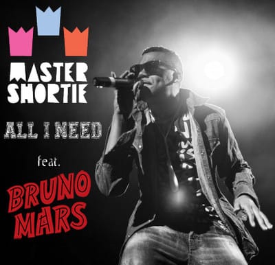 Master Shortie featuring Bruno Mars - All I Need 