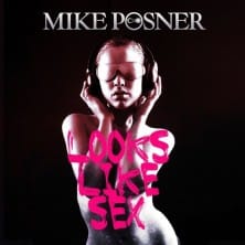 Mike Posner - Looks Like Sex 