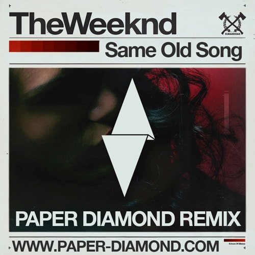 The Weeknd - Same Old Song (Paper Diamond Remix)