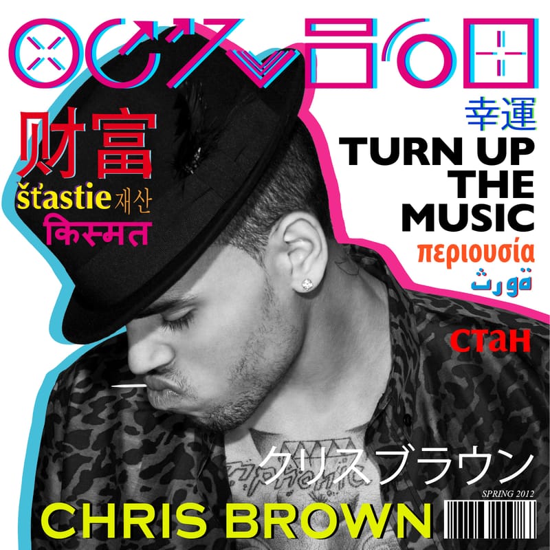 Chris Brown - Turn Up The Music 