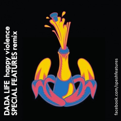 Dada Life - Happy Violence (Special Features Remix)