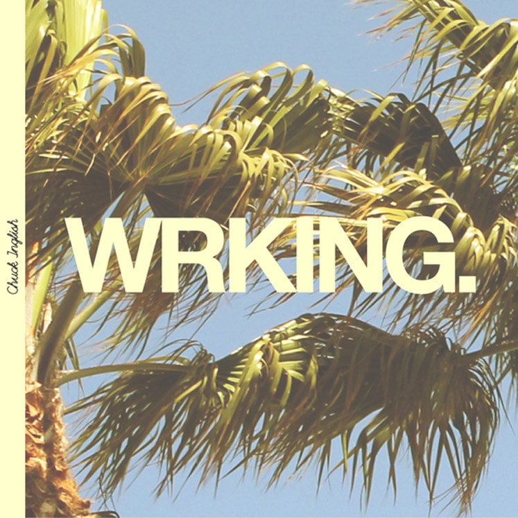 Chuck Inglish - Working (Beat Tape)