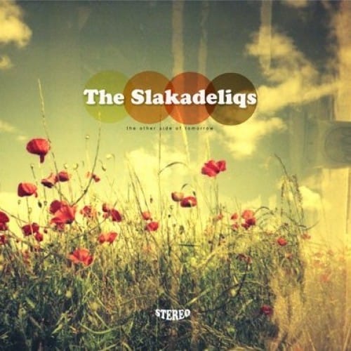 The Slakadeliqs - The Other Side of Tomorrow