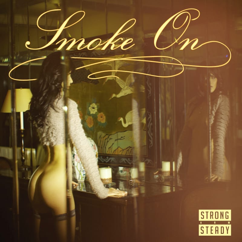 Strong Arm Steady featuring Dom Kennedy & Baby D - Smoke On 