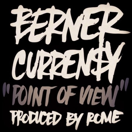 Berner featuring Curren$y - Point of View