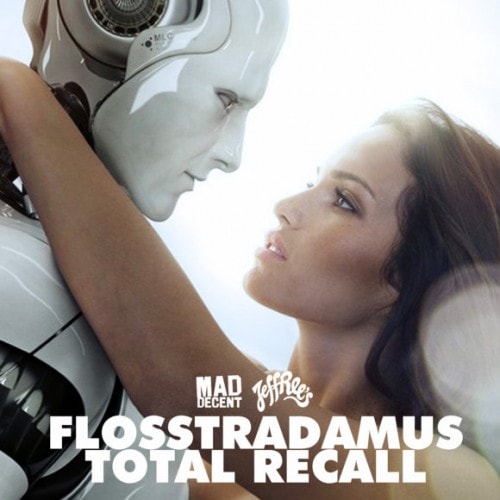 Flosstradamus - Total Recall EP